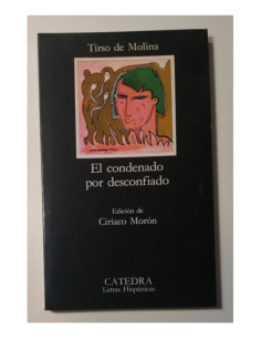 EL CONDENADO POR DESCONFIADO