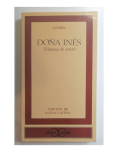 DOÑA INÉS (HISORIA DE AMOR)