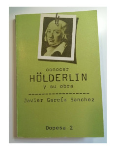 CONOCER HÖLDERLIN  Y SU OBRA