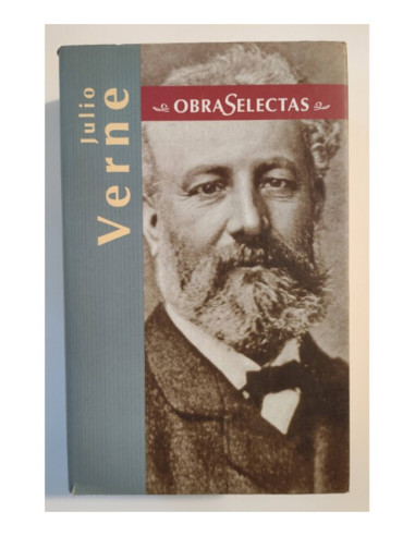 OBRAS SELECTAS: LA VUELTA AL MUNDO EN OCHENTA DÍAS. DE LA TIERRA A LA LUNA. MIGUEL STROGOFF