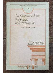 LA CONSTITUCIÓN DE 1876 Y EL ESTADO DE LA RESTAURACIÓN