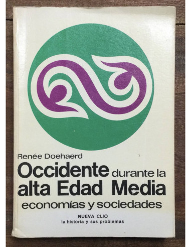 OCCIDENTE DURANTE LA ALTA EDAD MEDIA. ECONOMIAS Y SOCIEDADES