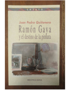 RAMÓN GAYA Y EL DESTINO DE LA PINTURA
