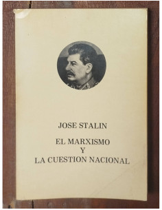 EL MARXISMO Y LA CUESTIÓN NACIONAL