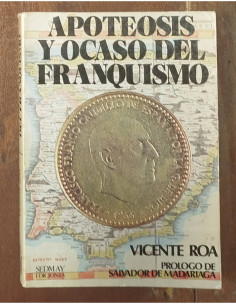 APOTEOSIS Y OCASO DEL FRANQUISMO