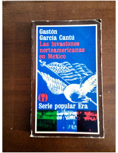 LAS INVASIONES NORTEAMERICANAS EN MÉXICO