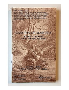 CANCIÓN DE MARCELA: MUJER Y CULTURA EN EL MUNDO HISPÁNICO
