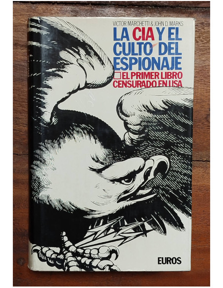 LA CIA Y EL CULTO DEL ESPIONAJE