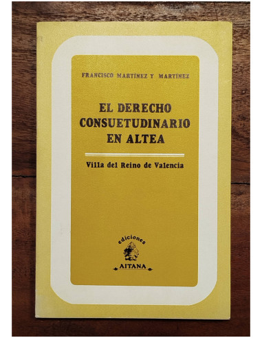 EL DERECHO CONSUETUDINARIO EN ALTEA