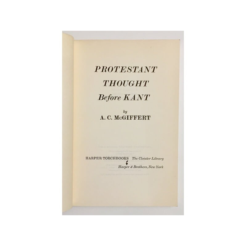 PROTESTANT THOUGHT BEFORE KANT