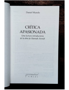CRÍTICA APASIONADA: UNA LECTURA INTRODUCTORIA DE LA OBRA DE HANNAH ARENDT 2
