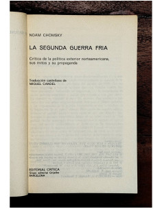 LA SEGUNDA GUERRA FRÍA: CRÍTICA DE LA POLÍTICA EXTERIOR NORTEAMERICANA, SUS MITOS Y SU PROPAGANDA 2