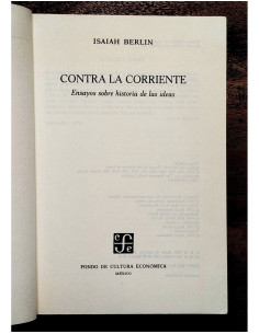 CONTRA LA CORRIENTE: ENSAYOS SOBRE LA HISTORIA DE LAS IDEAS 2