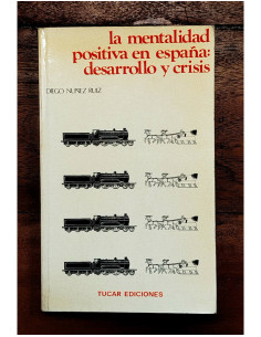 LA MENTALIDAD POSITIVA EN ESPAÑA: DESARROLLO Y CRISIS