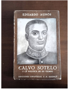 CALVO SOTELO Y LA POLÍTICA DE SU TIEMPO