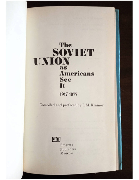 THE SOVIET UNION AS AMERICANS SEE IT 1917 - 1977