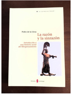 LA RAZÓN Y LA SINRAZÓN. INTRODUCCIÓN A UNA HISTORIA SOCIAL DEL LIBREPENSAMIENTO