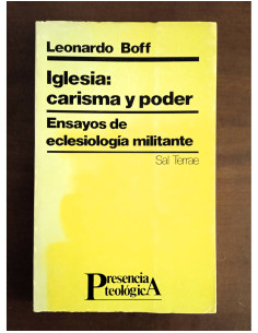 IGLESIA: CARISMA Y PODER. ENSAYOS DE ECLESIOLOGÍA MILITANTE