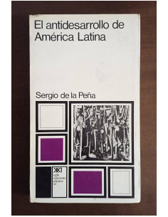 EL ANTIDESARROLLO DE AMÉRICA LATINA