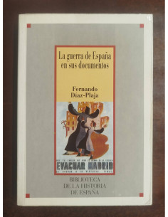 LA GUERRA DE ESPAÑA EN SUS DOCUMENTOS