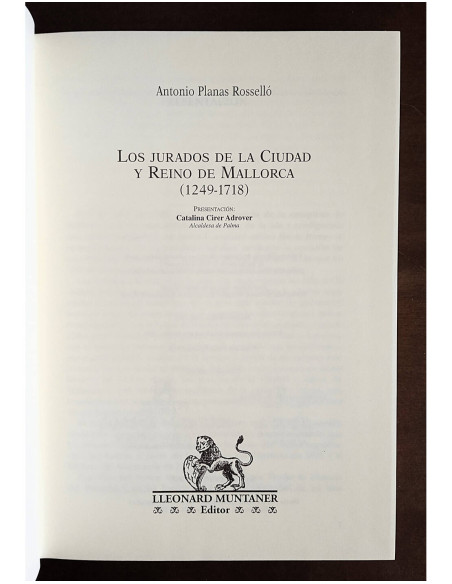 LOS JURADOS DE LA CIUDAD Y REINO DE MALLORCA (1249 - 1718)