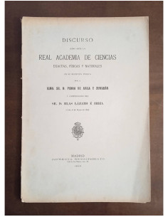 DISCURSO LEÍDO ANTE LA REAL ACADEMIA DE CIENCIAS EXACTAS, FÍSICAS Y NATURALES