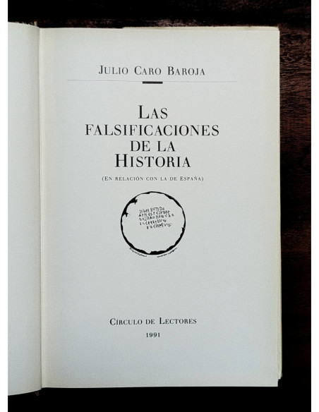 LAS FALSIFICACIONES DE LA HISTORIA (EN RELACIÓN CON LA DE ESPAÑA)