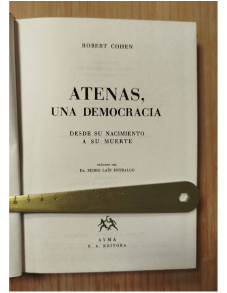 ATENAS UNA DEMOCRACIA. DESDE SU NACIMIENTO A SU MUERTE