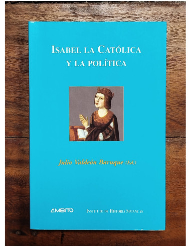 ISABEL LA CATÓLICA Y LA POLÍTICA
