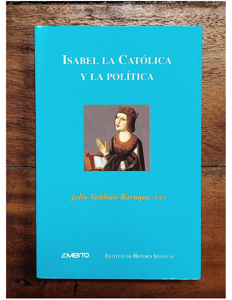 ISABEL LA CATÓLICA Y LA POLÍTICA