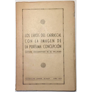 LOS LIRIOS DEL CARRASCAL CON LA IMAGEN DE LA PURÍSIMA CONCEPCIÓN. HISTORIA DOCUMENTADA DE SU HALLAZGO