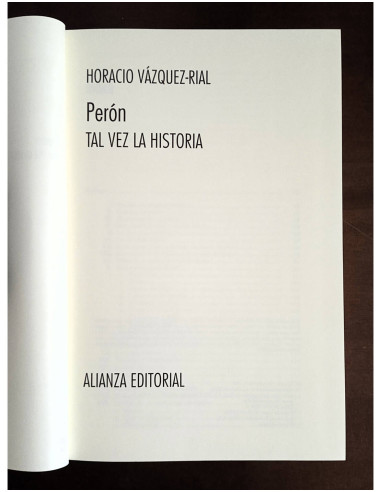 PERÓN: TAL VEZ LA HISTORIA