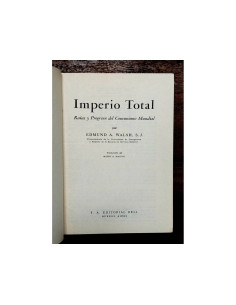 IMPERIO TOTAL: RAÍCES Y PROGRESO DEL COMUNISMO MUNDIAL 2