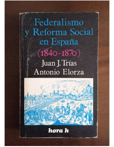 FEDERALISMO Y REFORMA SOCIAL EN ESPAÑA (1840 - 1870)