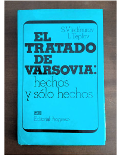EL TRATADO DE VARSOVIA: HECHOS Y SOLO HECHOS