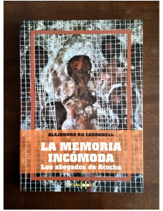 LA MEMORIA INQUIETA. LOS ABOGADOS DE ATOCHA