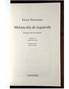 MELANCOLÍA DE IZQUIERDA: DESPUÉS DE LAS UTOPÍAS 2