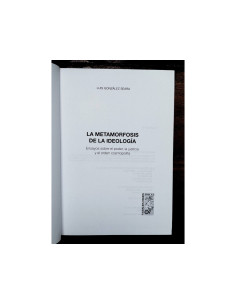 LA METAMORFOSIS DE LA IDEOLOGÍA: ENSAYOS SOBRE EL PODER, LA JUSTICIA Y EL ORDEN COSMOPOLITA 2