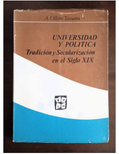 UNIVERSIDAD Y POLÍTICA: TRADICIÓN Y SECULARIZACIÓN EN EL SIGLO XIX