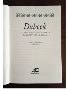 DUBCEK: AUTOBIOGRAFÍA DEL LÍDER DE LA PRIMAVERA DE PRAGA 2