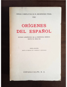 ORÍGENES DEL ESPAÑOL: ESTADO LINGÜÍSTICO DE LA PENÍNSULA IBÉRICA HASTA EL SIGLO XI
