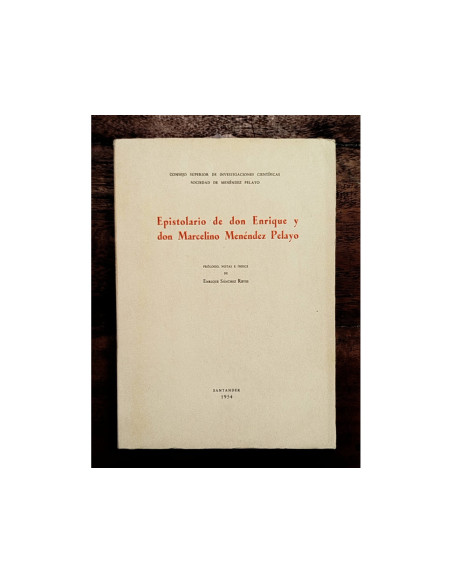 EPISTOLARIO DE DON ENRIQUE Y DON MARCELINO MENÉNDEZ PELAYO