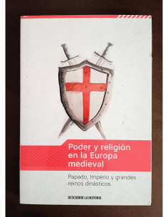 PODER Y RELIGIÓN EN LA EUROPA MEDIEVAL: PAPADO, IMPERIO Y GRANDES REINOS DINÁSTICOS