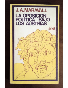 LA OPOSICIÓN POLÍTICA BAJO LOS AUSTRIAS