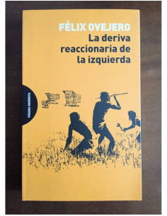 LA DERIVA REACCIONARIA DE LA IZQUIERDA
