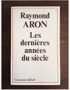 LES DERNIÈRES ANNÉES DU SIÈCLE