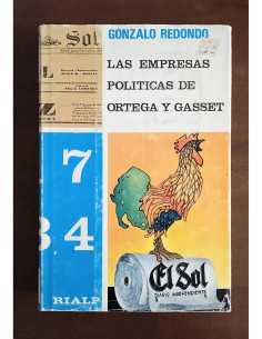 LAS EMPRESAS POLÍTICAS DE ORTEGA Y GASSET. TOMO I