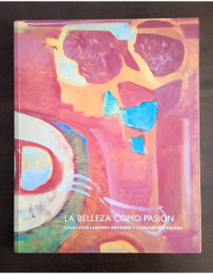 LA BELLEZA COMO PASIÓN: COLECCIÓN LEANDRO NAVARRO Y CONCEPCIÓN VALERO