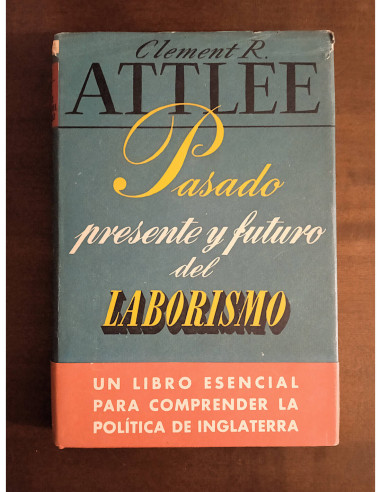 PASADO, PRESENTE Y FUTURO DEL LABORISMO