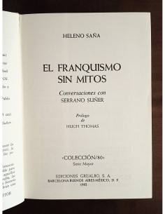 EL FRANQUISMO SIN MITOS: CONVERSACIONES CON SERRANO SUÑER 2